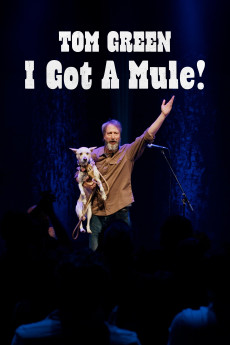 Tom Green: I Got A Mule! (2025) download